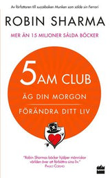 5 am club : äg din morgon och förändra ditt liv