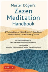 Master Dogen's Zazen Meditation Handbook