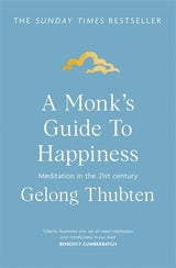 A Monk's Guide to Happiness