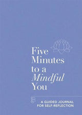 Five Minutes to a Mindful You