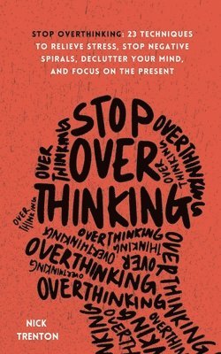 Stop Overthinking