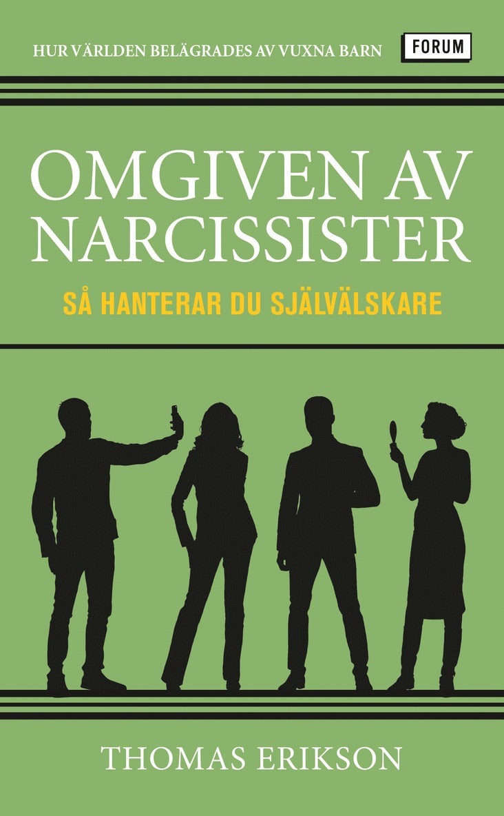 Omgiven av narcissister : så hanterar du självälskare