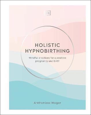 Holistic Hypnobirthing